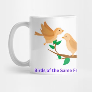 Birds of the Same Feather Mug